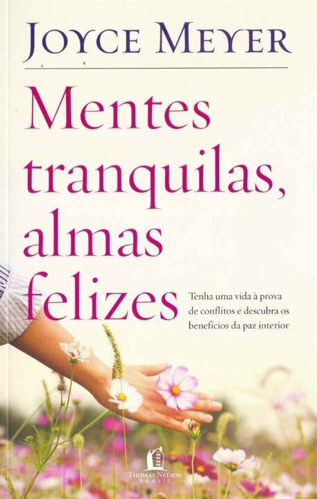 Livro Mentes tranquilas, almas felizes