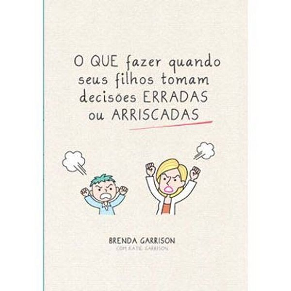 Livro O Que Fazer Quando Seus Filhos