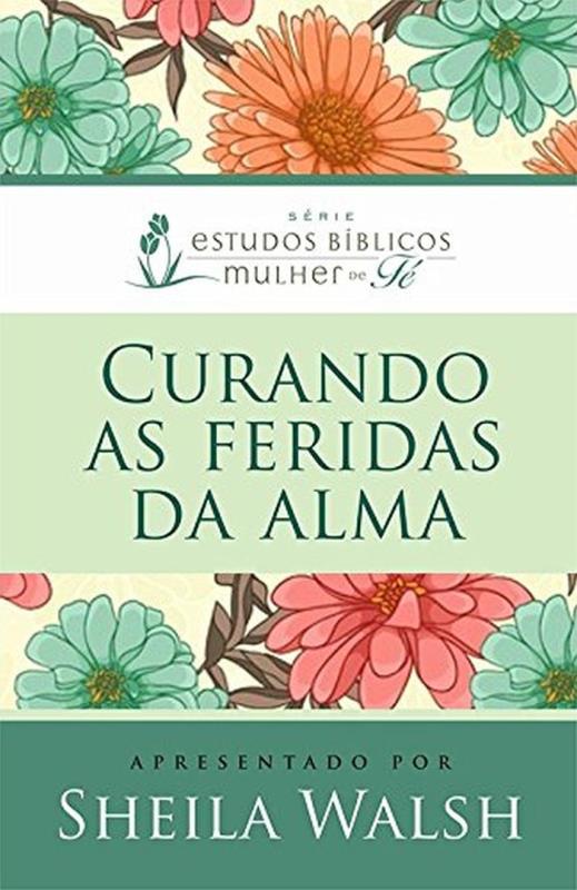 Livro Curando as feridas da alma