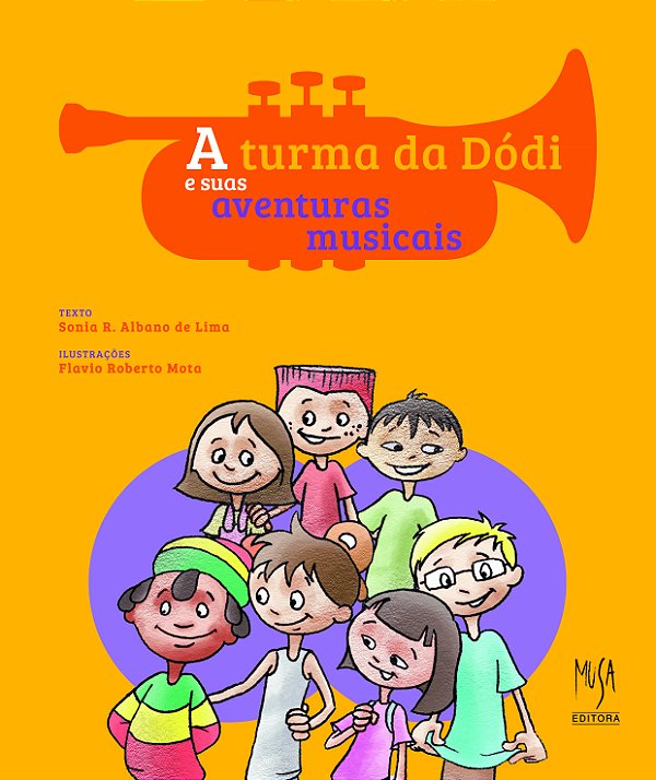 Livro A Turma Da Dodi E Suas Aventuras Musicais