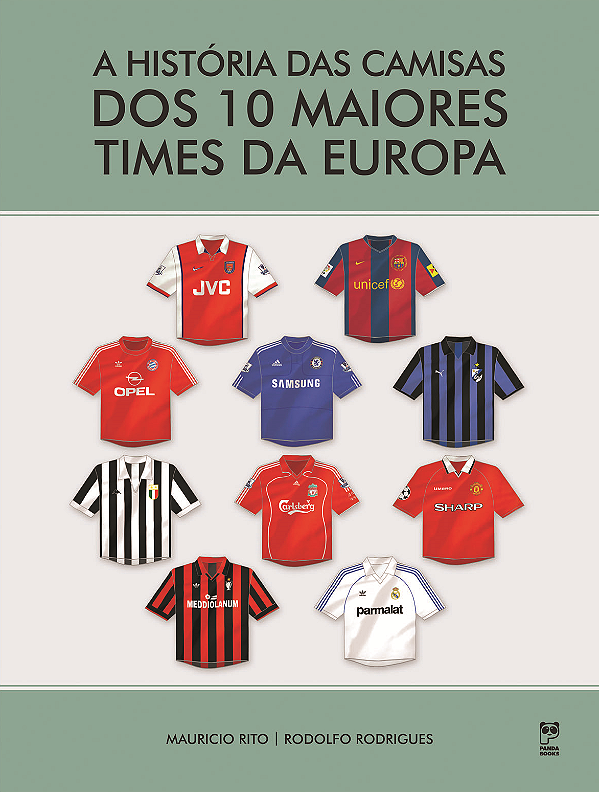 Livro A história das camisas dos 10 maiores times da Euro...