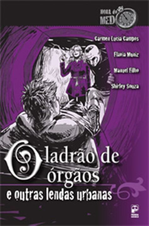 Livro O ladrão de orgãos e outras lendas urbanas