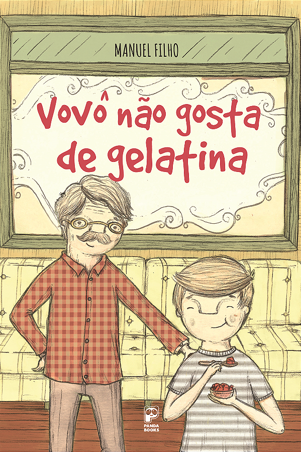 Livro Vovô não gosta de gelatina