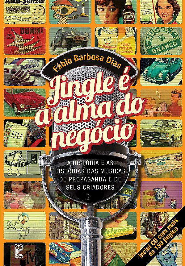 Livro Jingle e a alma do negócio: A história e as históri...
