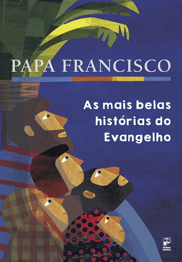 Livro Papa Francisco: As mais belas histórias do Evangelh...
