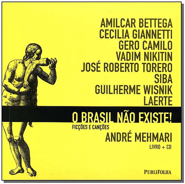 Livro Brasil Nao Existe ! - Livro + Cd
