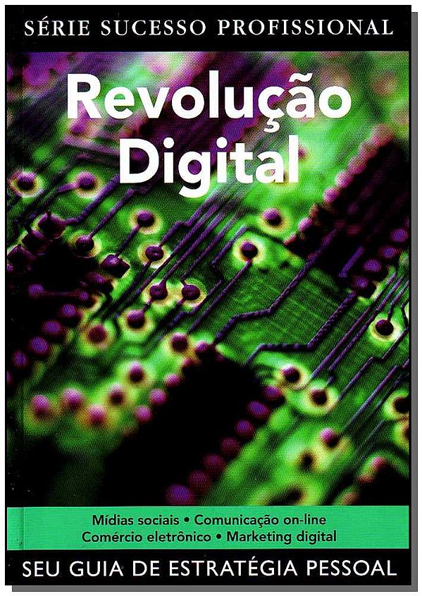 Livro Revolução Digital - Serie Sucesso Profissional