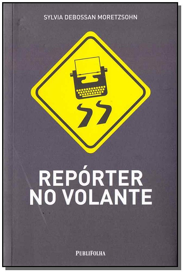 Livro Reporter No Volante