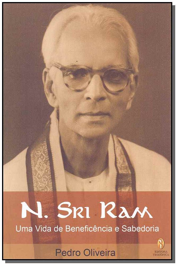 Livro N. Sri Ram - Uma Vida De Beneficência E Sabedoria