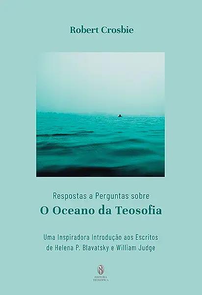 Livro Respostas E Perguntas Sobre O Oceano Da Teosofia - ...