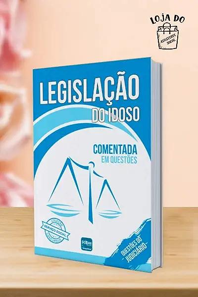 Livro Legislação Do Idoso Comentada Em Questões