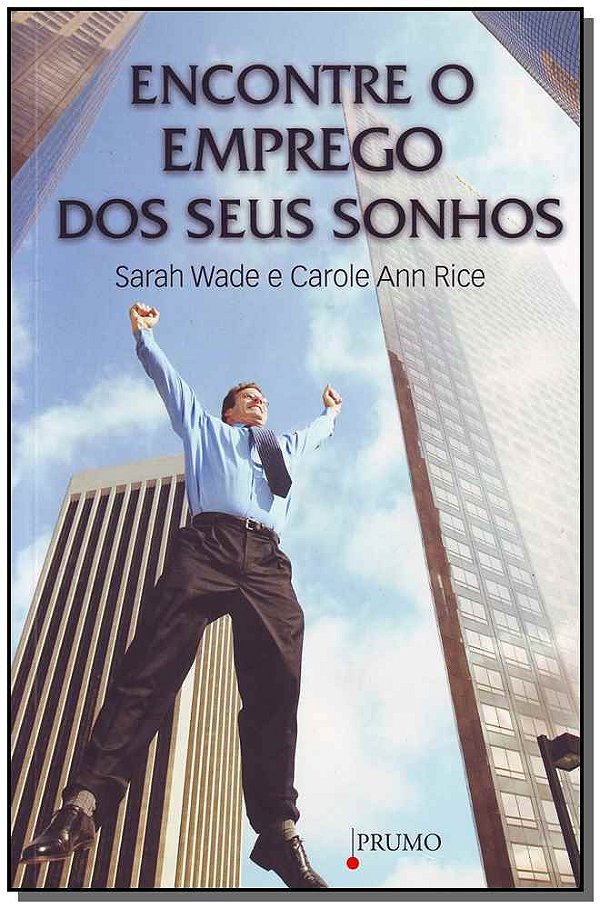 Livro Encontre O Emprego Dos Seus Sonhos