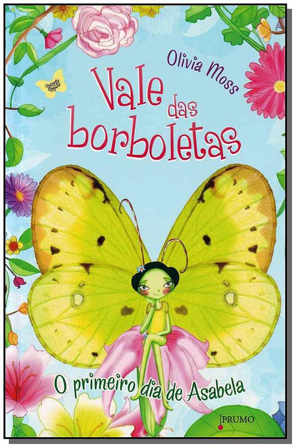 Livro O Primeiro Dia De Asabela  - Vale Das Borboletas