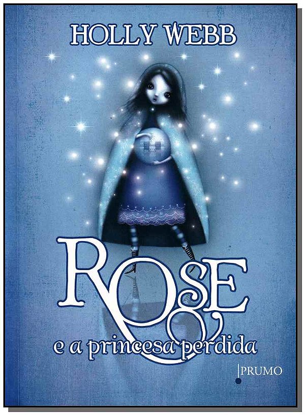Livro Rose E A Princesa Perdida