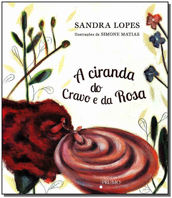 Livro A Ciranda Do Cravo E Da Rosa