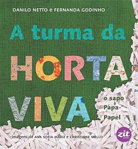 Livro A turma da horta viva: o sapo papa-papel