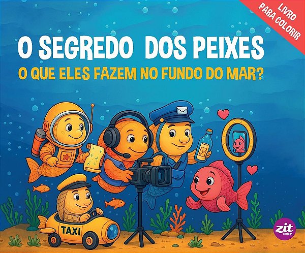 Livro O segredo dos peixes: O que eles fazem no fundo do mar ?