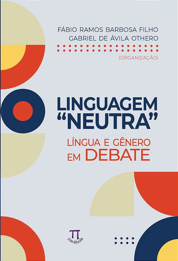 Livro Linguagem “neutra”. língua e gênero em debate
