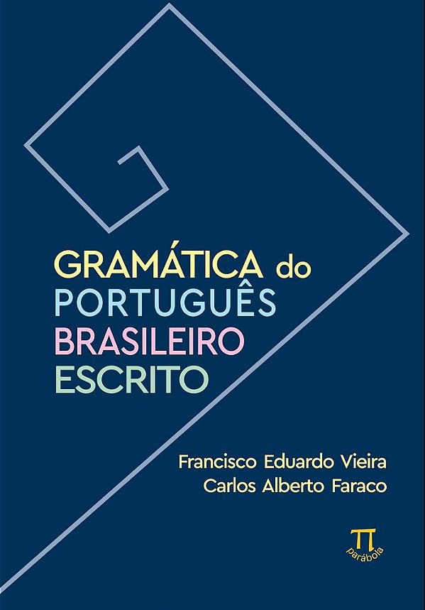 Livro Gramática do português brasileiro escrito