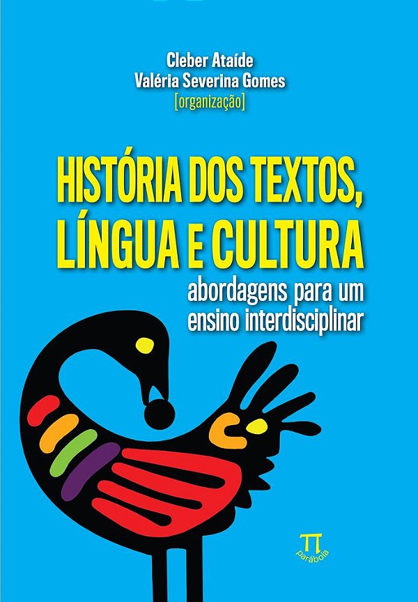 Livro História dos textos, língua e cultura: abordagens para um...