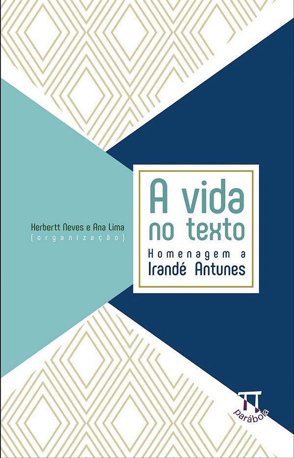 Livro A vida no texto - Homenagem a Irandé Antunes