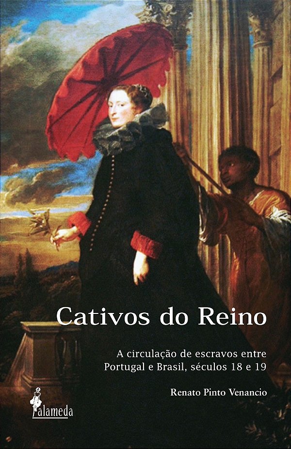 Livro Cativos do reino: a circulação de escravos entre Po...