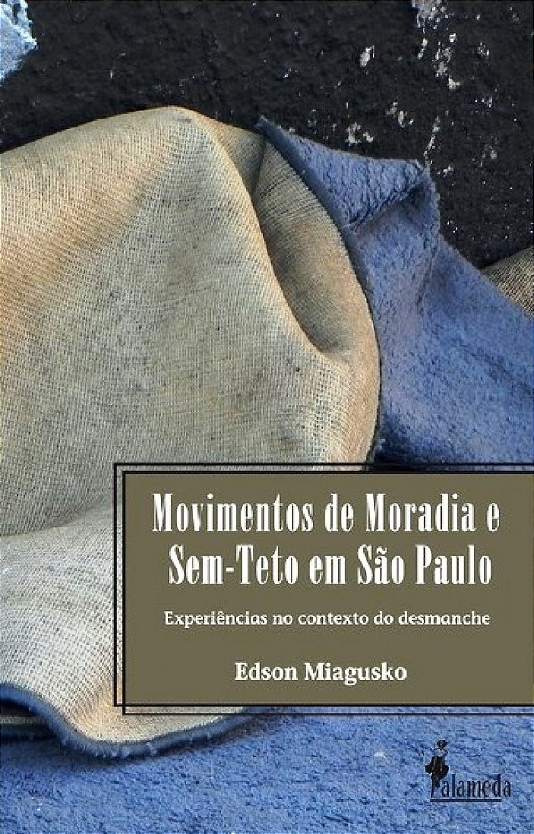 Livro Movimentos de moradia e sem-teto em São Paulo: expe...
