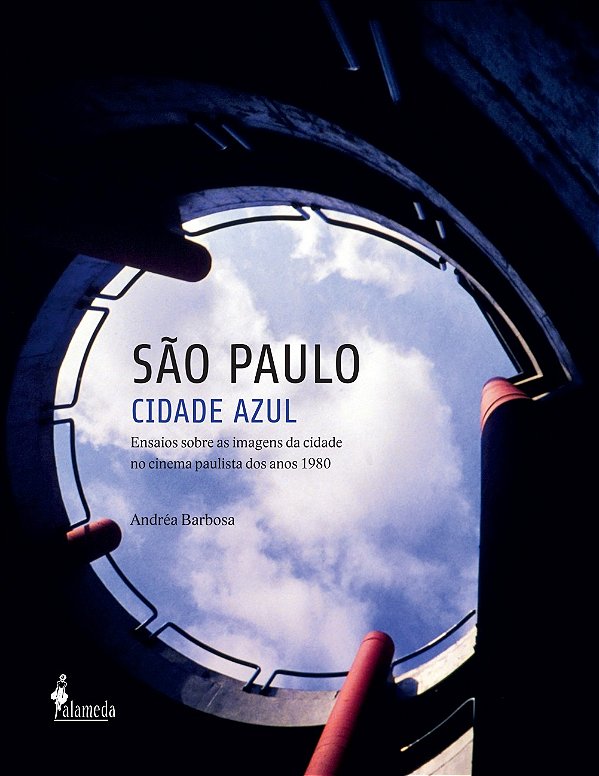 Livro São Paulo cidade azul: ensaios sobre as imagens da ...