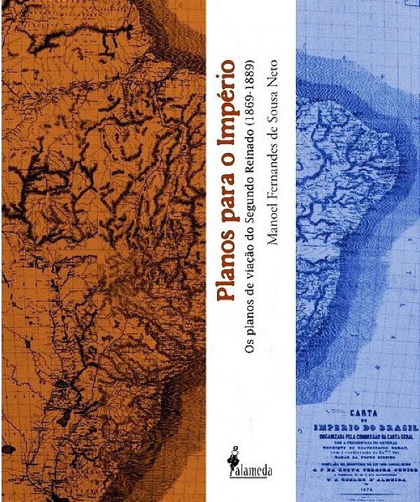 Livro Planos para o império: os planos de viação do Segun...