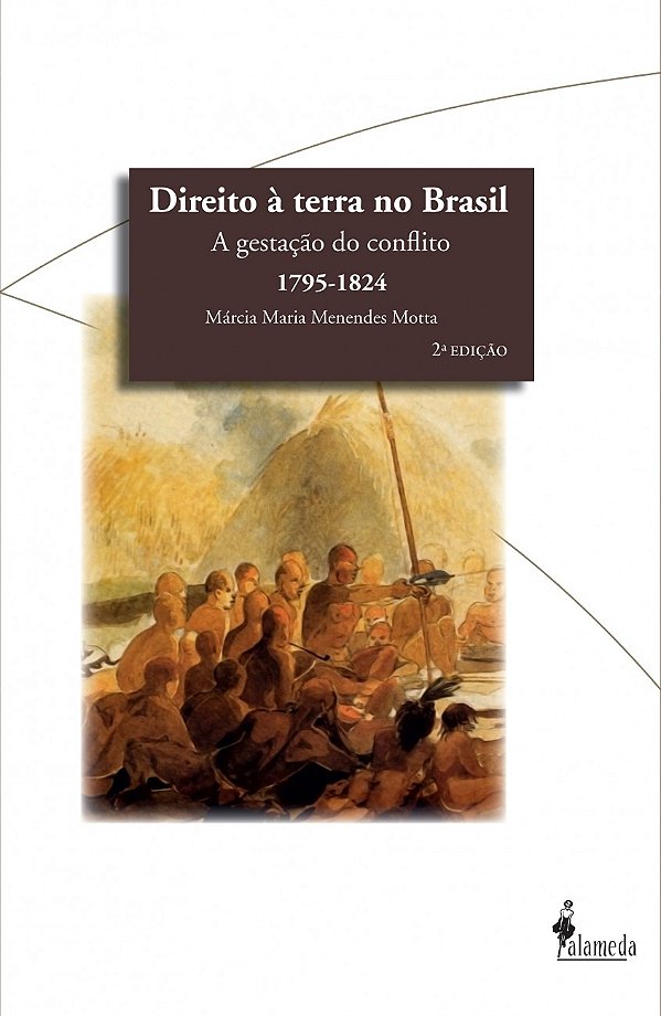 Livro Direito à terra no Brasil: a gestação do conflito (...