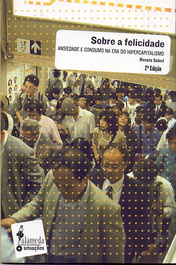 Livro Sobre A Felicidade - Ansiedade E Consumo