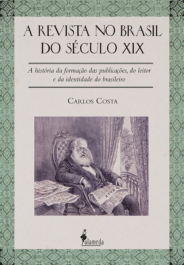Livro A revista no Brasil do século XIX: a história da fo...