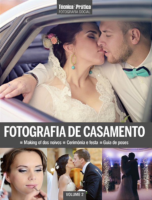 Livro Fotografia De Casamento - Técnica & Prática - Vol. ...