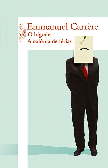 Livro O bigode / A colônia de férias