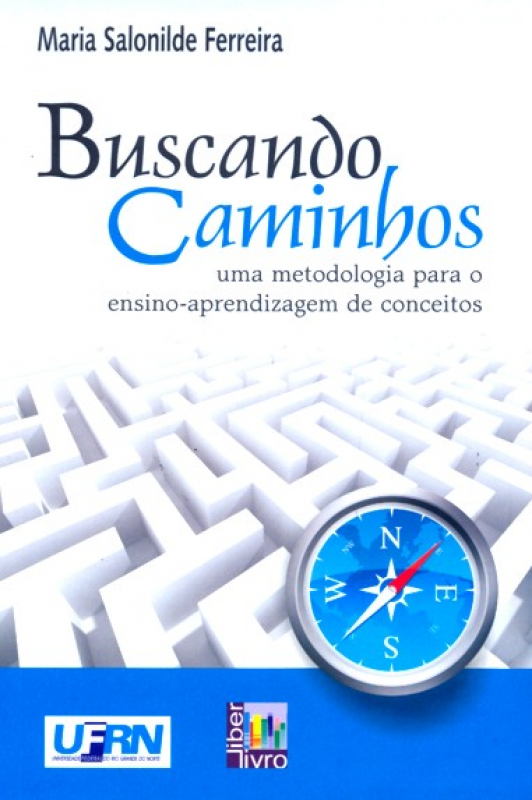 Livro Buscando Caminhos - Uma Motedologia Para O Ensino.....