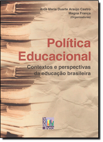Livro Politica Educacional - Contextos E Perspectivas Da Educac...