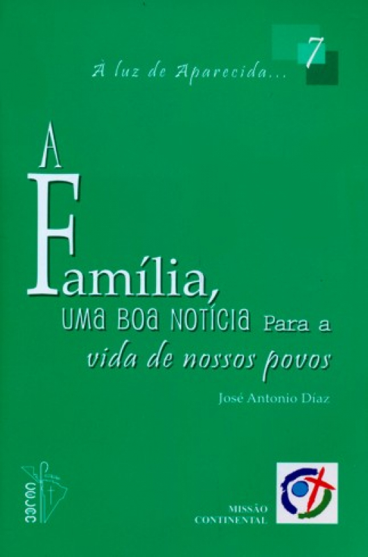 Livro A Familia Uma Boa Noticia Para A Vida De Nossos Povos