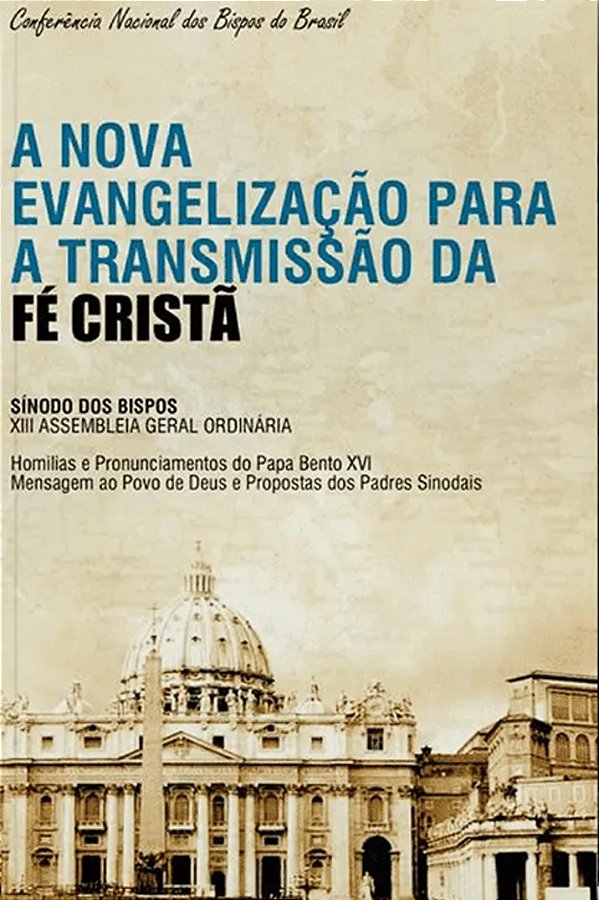 Livro A nova evangelizacao para a transmissao: a nova evangeliz...
