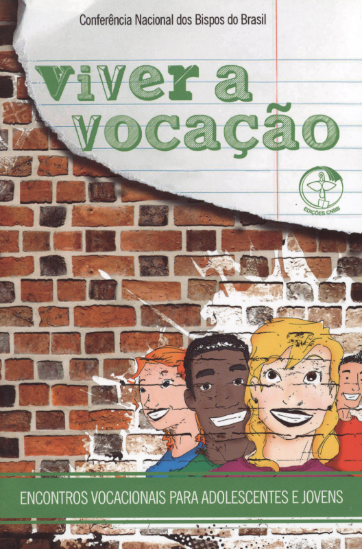 Livro Viver A Vocacao - Encontros Vocacionais Para Adolescentes...