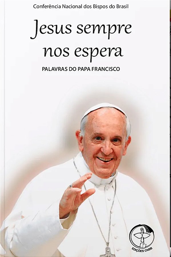 Livro Palavras do papa francisco vol 05: Jesus sempre nos esper...