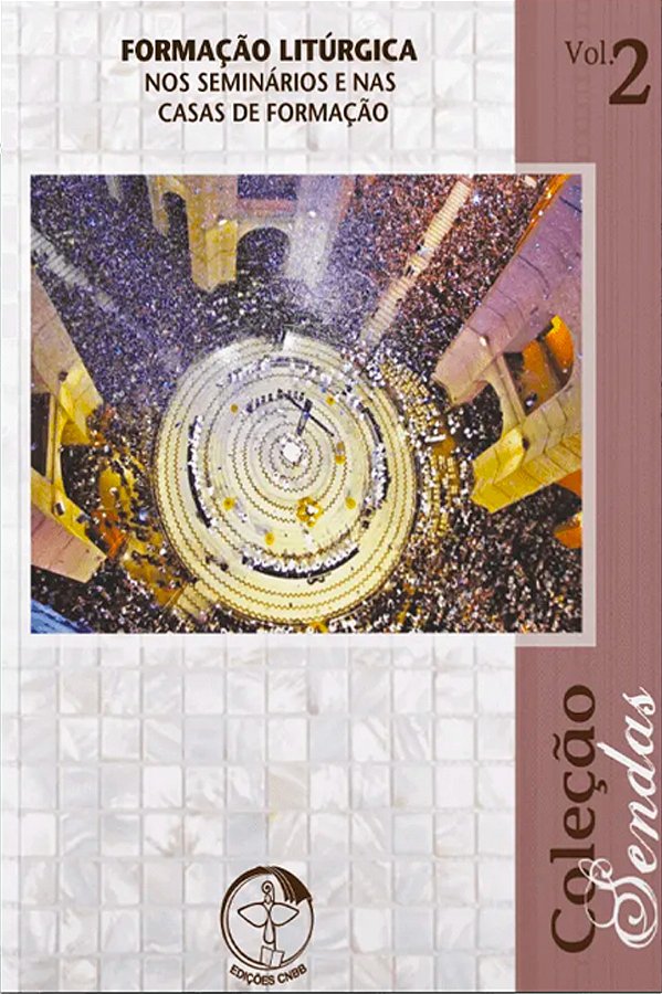 Livro Colecao sendas volume 2: formacao liturgica nos seminario...