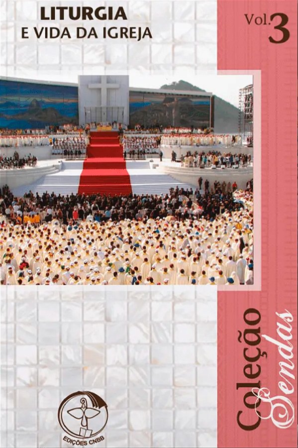 Livro Liturgia e Vida da Igreja - Sendas Vol. 3 (Volume 3)
