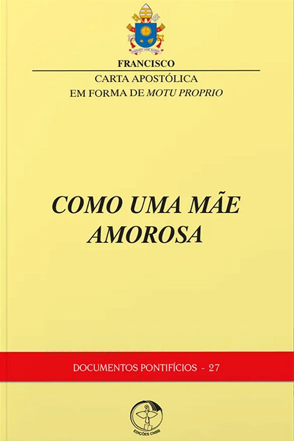 Livro Carta Apostólica em forma do Motu Proprio - Como Uma Mãe ...