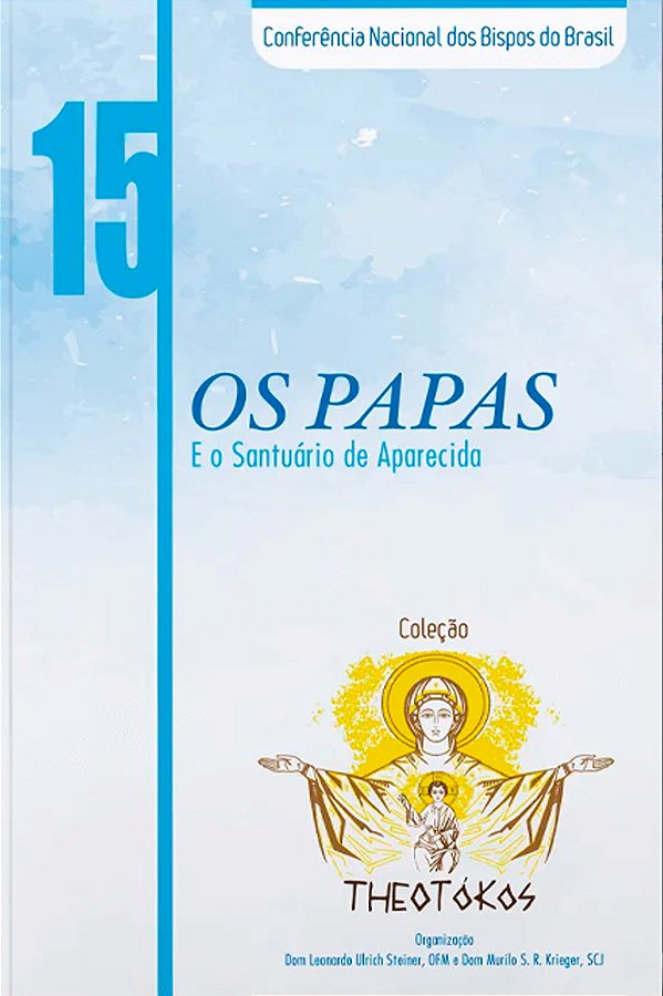 Livro Theotokos volume 15: os papas e o santuario de aparecida ...