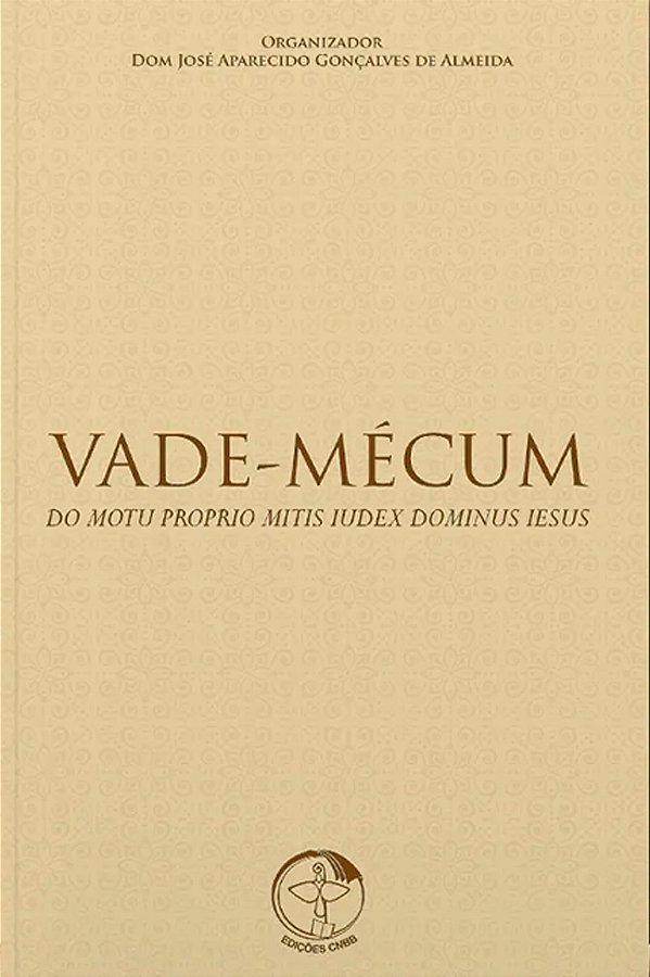 Livro Vade mecum do motu proprio mitis iudex dominus iesu: do m...