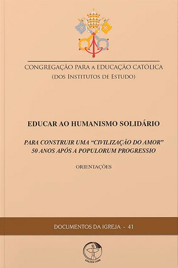 Livro Educar ao Humanismo Solidário: para construir uma "Civili...