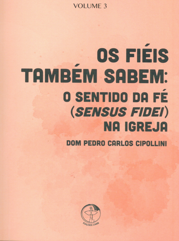 Livro Coleção Sal E Luz 3 - Fiéis Também Sabem, Os - O Sentido ...