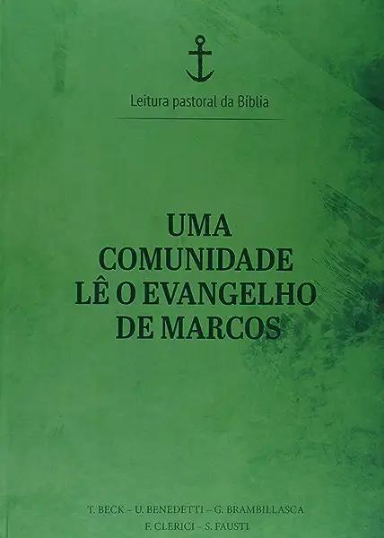Livro Uma Comunidade Lê O Evangelho De Marcos