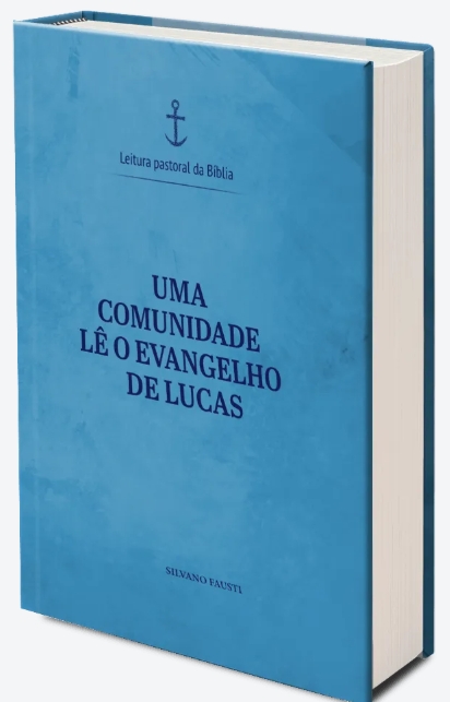 Livro Uma comunidade lê o Evangelho de Lucas - Leitura Pastoral...