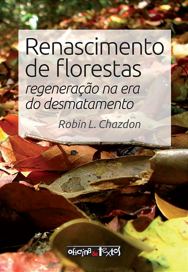 Livro Renascimento de florestas: regeneração na era do de...